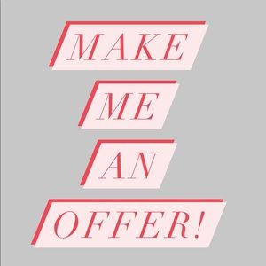 Feel free to make me an offer!